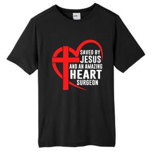 Saved By Jesus And An Amazing Heart Surgeon Christian Faith Tall Fusion ChromaSoft Performance T-Shirt