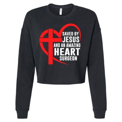 Saved By Jesus And An Amazing Heart Surgeon Christian Faith Cropped Pullover Crew