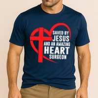 Saved By Jesus And An Amazing Heart Surgeon Christian Faith Cooling Performance Crew T-Shirt