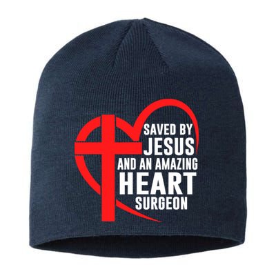Saved By Jesus And An Amazing Heart Surgeon Christian Faith Sustainable Beanie