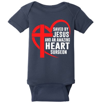 Saved By Jesus And An Amazing Heart Surgeon Christian Faith Baby Bodysuit