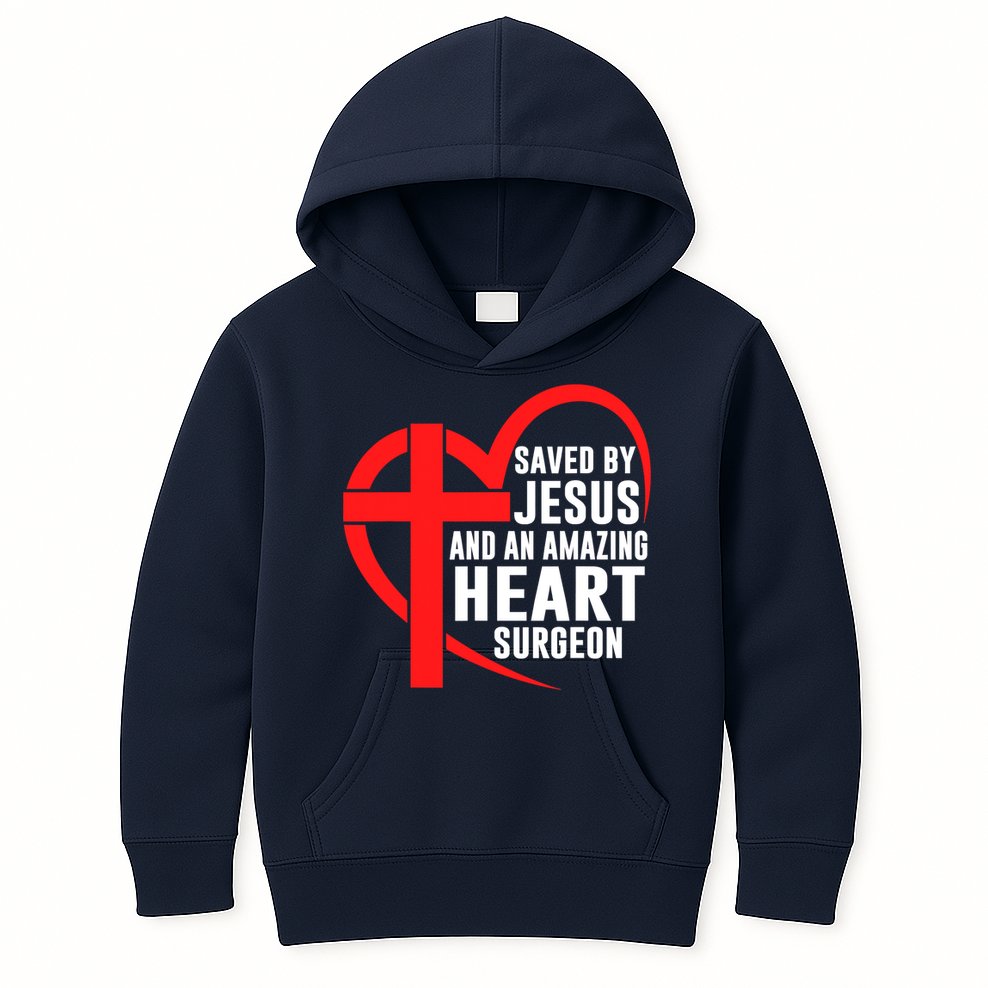 Saved By Jesus And An Amazing Heart Surgeon Christian Faith Kids Hoodie