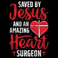Saved By Jesus Open Heart Surgery Bypass Surgery Survivor Cool Gift Cooling Performance Crew T-Shirt