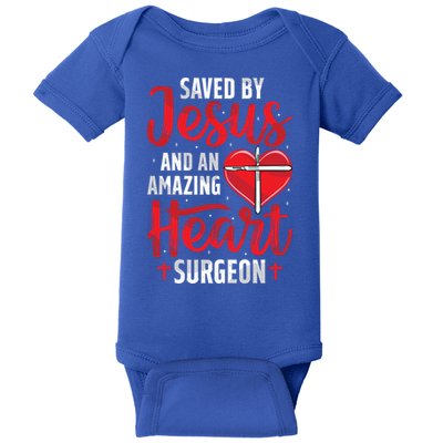 Saved By Jesus Open Heart Surgery Bypass Surgery Survivor Cool Gift Baby Bodysuit