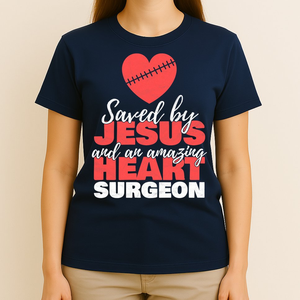 Saved By Jesus Heart Surgeon Surgery Survivor T-Shirt