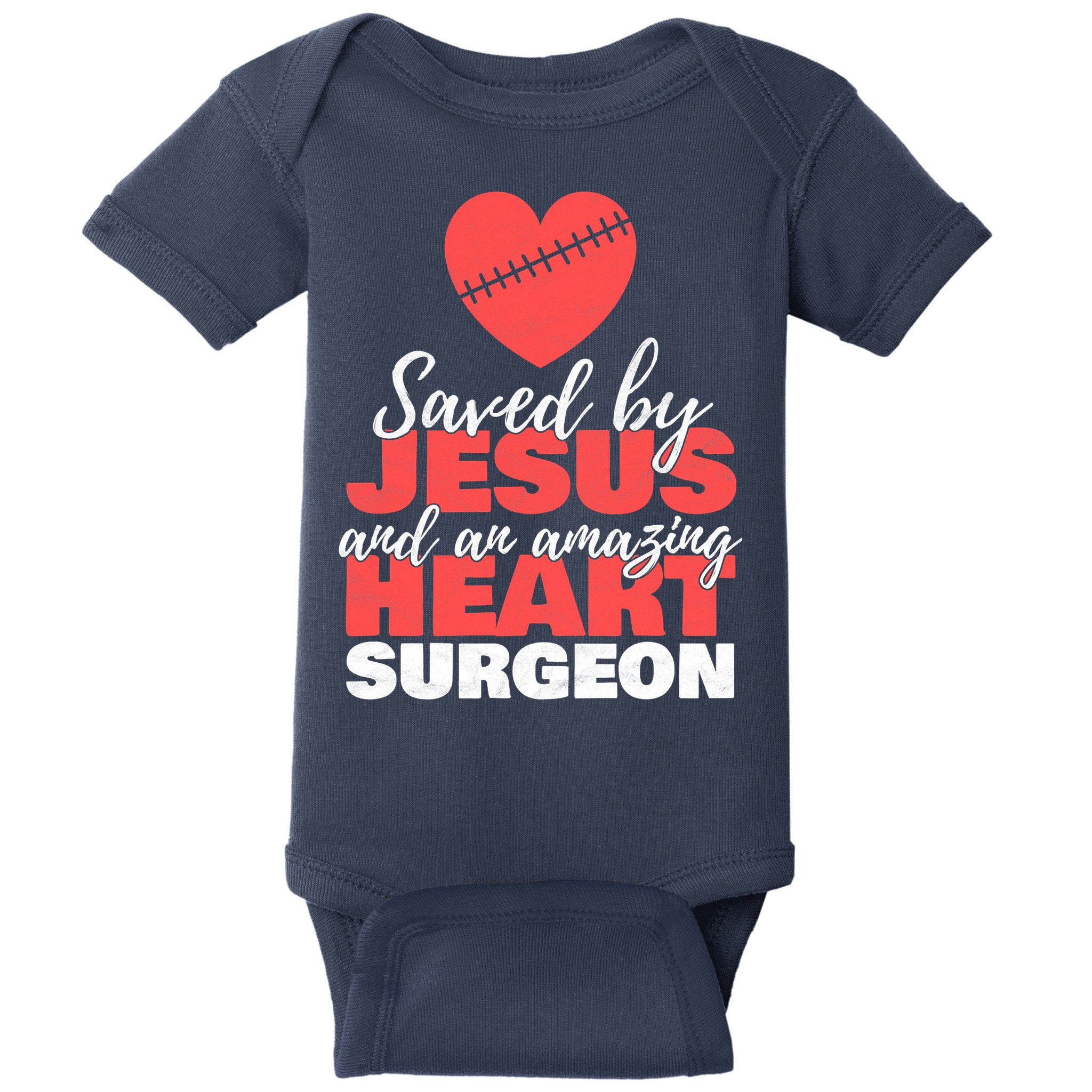 Saved By Jesus Heart Surgeon Surgery Survivor Baby Bodysuit