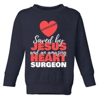 Saved By Jesus Heart Surgeon Surgery Survivor Toddler Sweatshirt