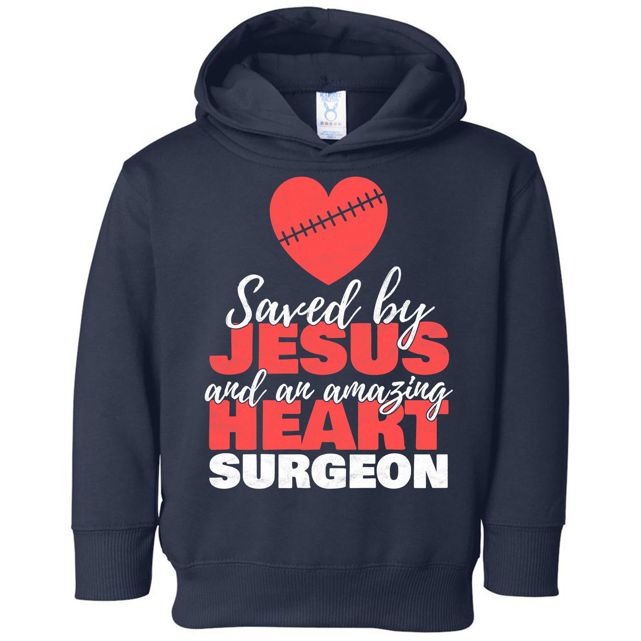Saved By Jesus Heart Surgeon Surgery Survivor Toddler Hoodie
