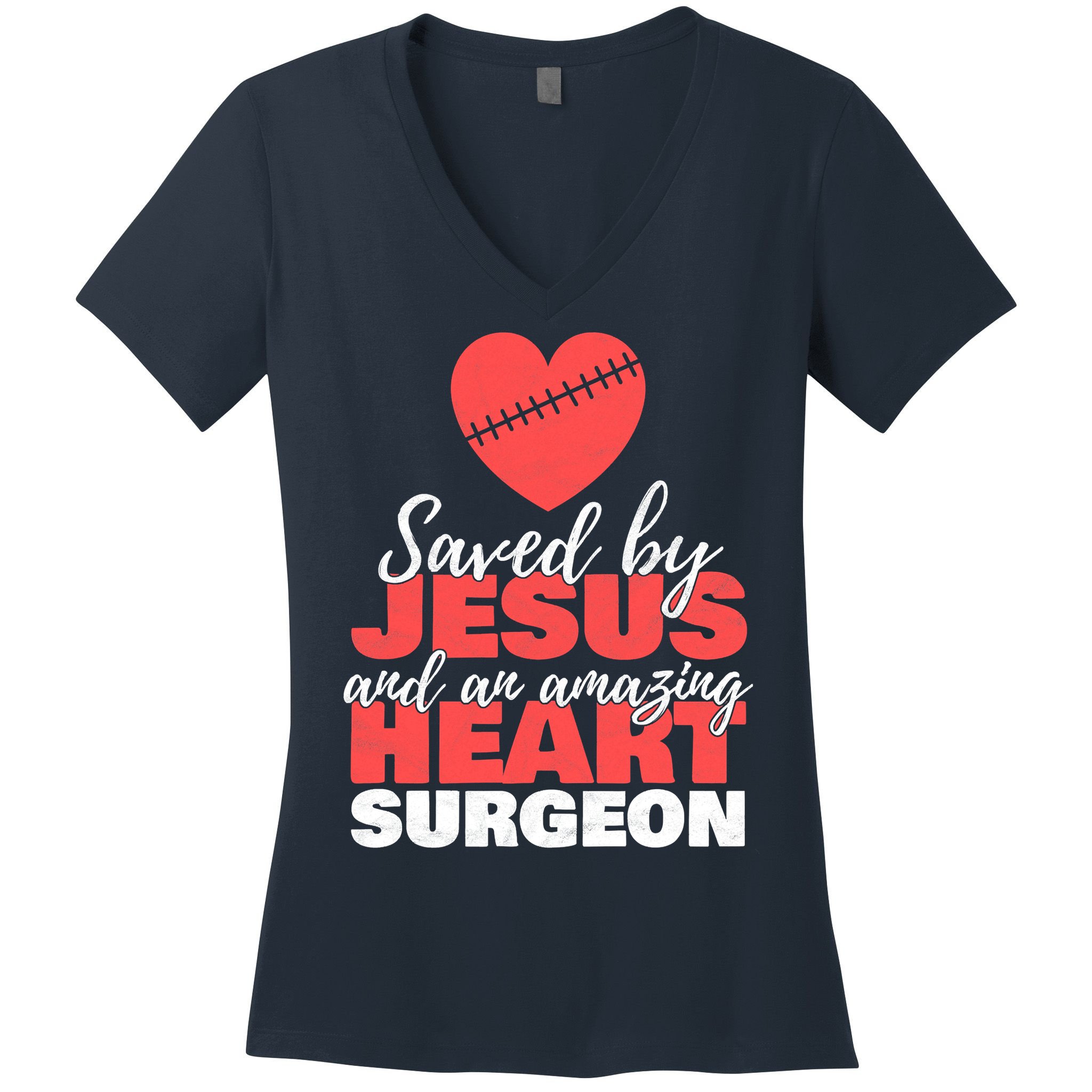 Saved By Jesus Heart Surgeon Surgery Survivor Women's V-Neck T-Shirt