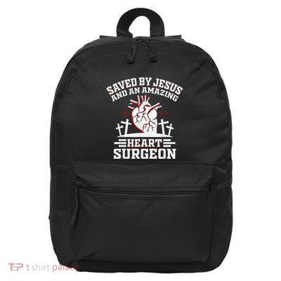 Saved By Jesus And An Amazing Heart Surgeon 16 in Basic Backpack