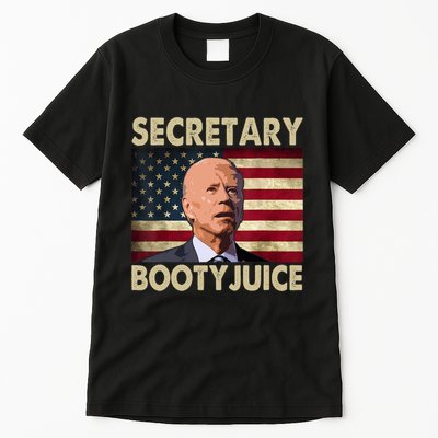 Secretary Booty Juice Funny Anti Biden Tall T-Shirt