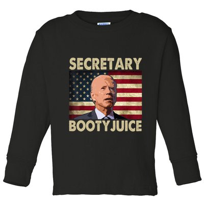 Secretary Booty Juice Funny Anti Biden Toddler Long Sleeve Shirt