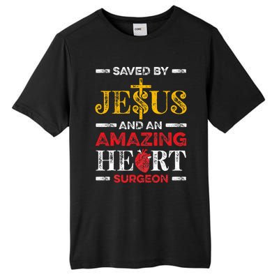 Saved By Jesus And An Amazing Heart Surgeon Heart Disease Tall Fusion ChromaSoft Performance T-Shirt