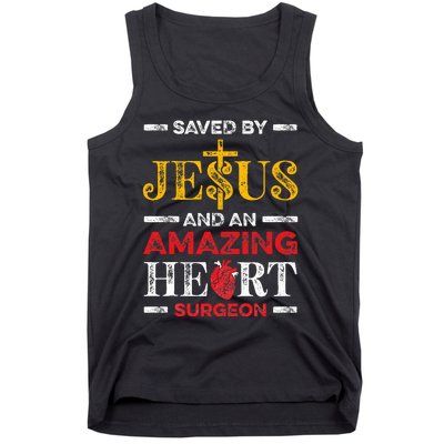 Saved By Jesus And An Amazing Heart Surgeon Heart Disease Tank Top