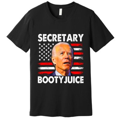 Secretary Booty Juice Funny Anti Biden Premium T-Shirt