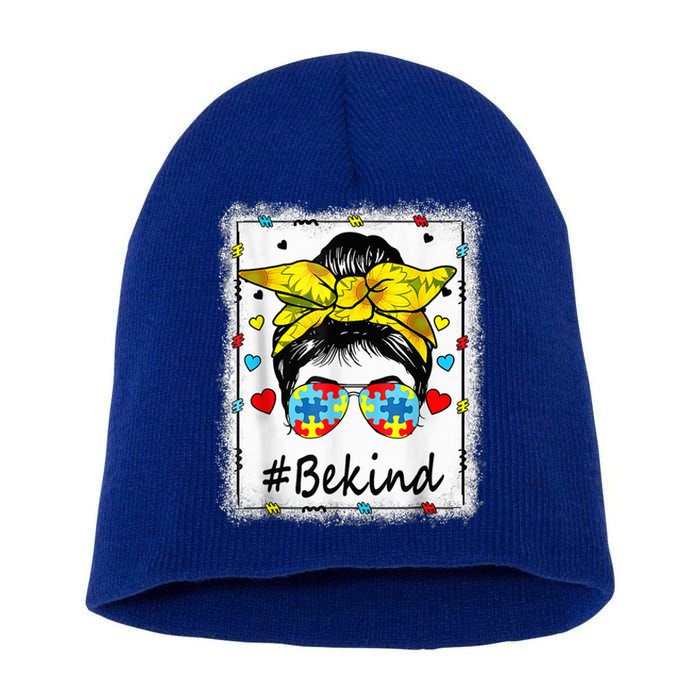 Sunflower Be kind girl Shirt - Autism Awareness Messy Bun Short Acrylic Beanie