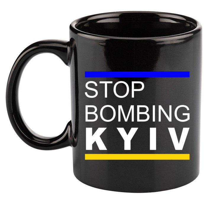 Stop Bombing Kyiv Support Ukraine 11oz C Handle Ceramic Mug