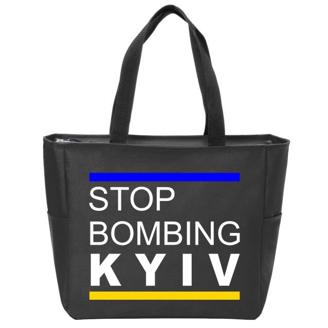 Stop Bombing Kyiv Support Ukraine Zip Tote Bag