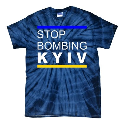 Stop Bombing Kyiv Support Ukraine Tie-Dye T-Shirt