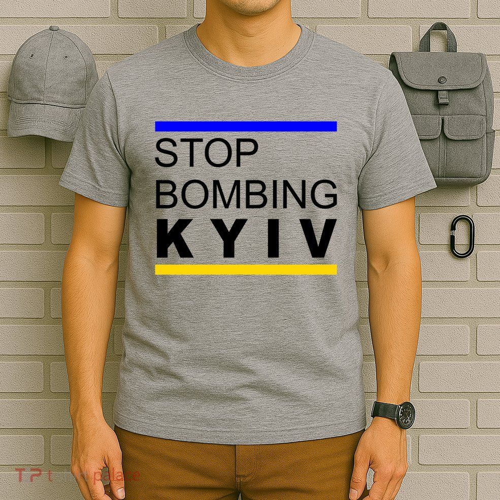 Stop Bombing Kyiv Support Ukraine T-Shirt