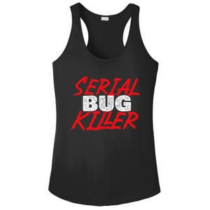 Serial Bug Killer Exterminator Pest Control Technician Ladies PosiCharge Competitor Racerback Tank