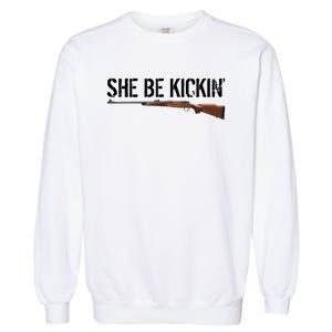 She Be Kickin Guns Saying Cool Hot Women Lady Garment-Dyed Sweatshirt