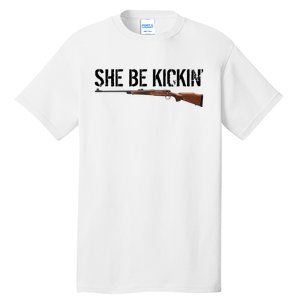 She Be Kickin Guns Saying Cool Hot Women Lady Tall T-Shirt