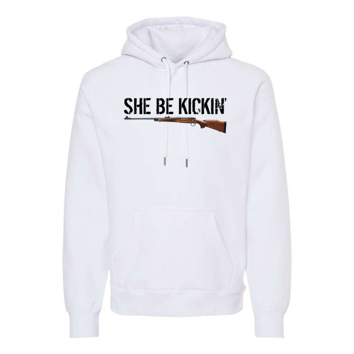 She Be Kickin Guns Saying Cool Hot Women Lady Premium Hoodie