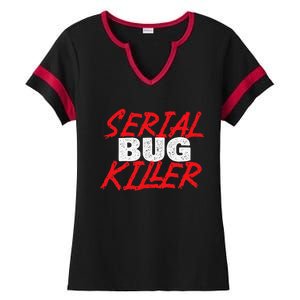 Serial Bug Killer Exterminator Pest Control Technician Ladies Halftime Notch Neck Tee