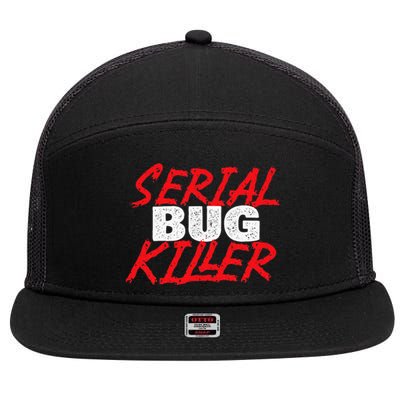 Serial Bug Killer Exterminator Pest Control Technician 7 Panel Mesh Trucker Snapback Hat