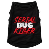 Serial Bug Killer Exterminator Pest Control Technician Doggie Tank
