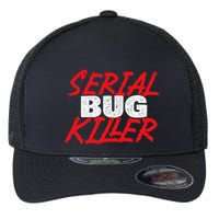 Serial Bug Killer Exterminator Pest Control Technician Flexfit Unipanel Trucker Cap