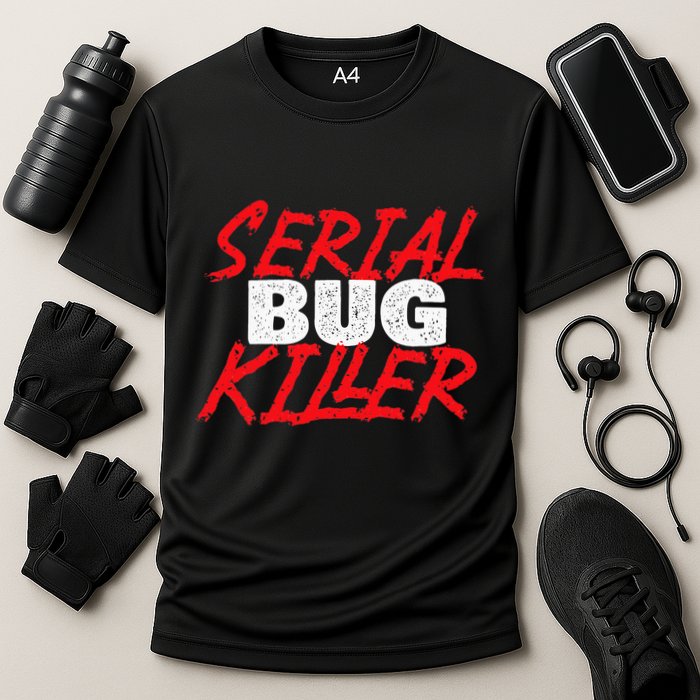 Serial Bug Killer Exterminator Pest Control Technician Performance Shirt