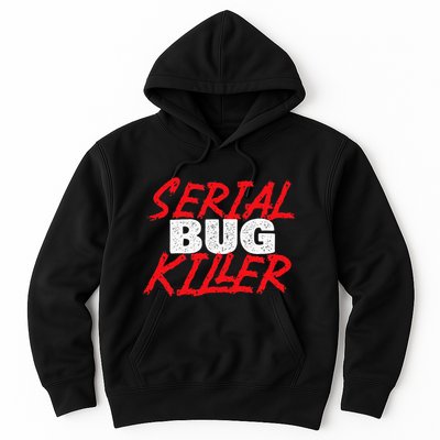 Serial Bug Killer Exterminator Pest Control Technician Hoodie