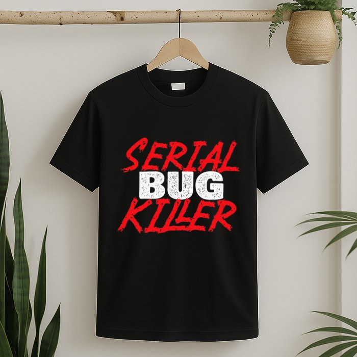 Serial Bug Killer Exterminator Pest Control Technician T-Shirt