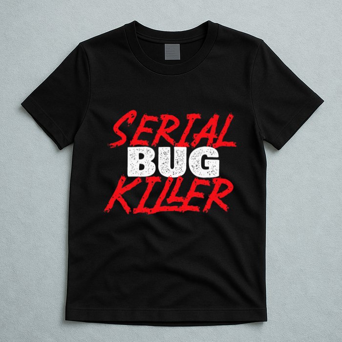 Serial Bug Killer Exterminator Pest Control Technician T-Shirt