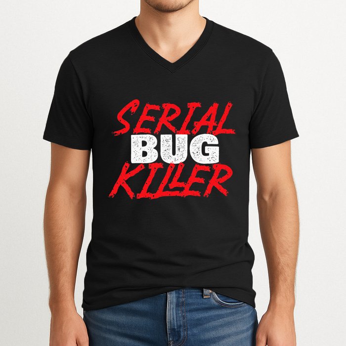 Serial Bug Killer Exterminator Pest Control Technician V-Neck T-Shirt