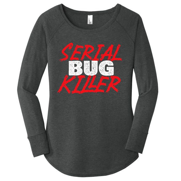 Serial Bug Killer Exterminator Pest Control Technician Women's Perfect Tri Tunic Long Sleeve Shirt