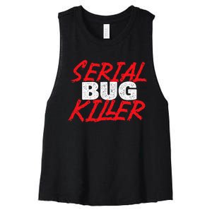 Serial Bug Killer Exterminator Pest Control Technician Women's Racerback Cropped Tank