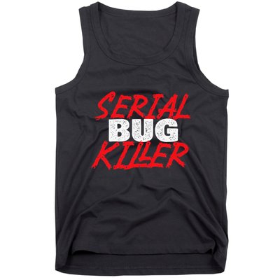 Serial Bug Killer Exterminator Pest Control Technician Tank Top