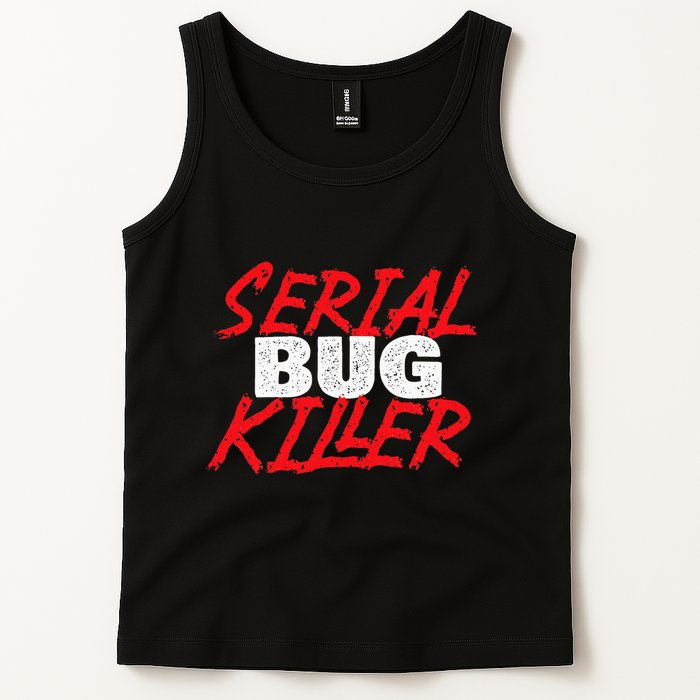 Serial Bug Killer Exterminator Pest Control Technician Tank Top