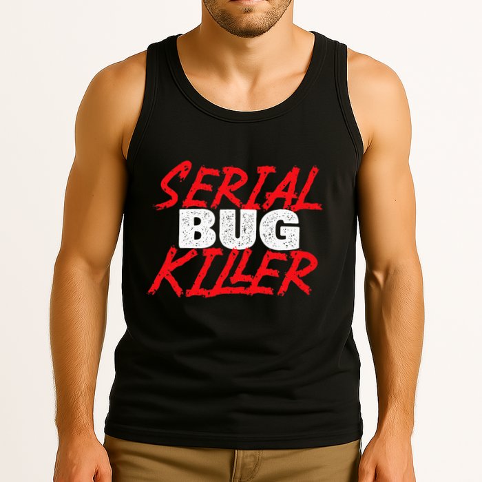 Serial Bug Killer Exterminator Pest Control Technician Tank Top