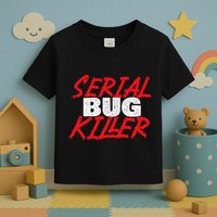 Serial Bug Killer Exterminator Pest Control Technician Toddler T-Shirt