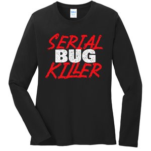 Serial Bug Killer Exterminator Pest Control Technician Ladies Long Sleeve Shirt