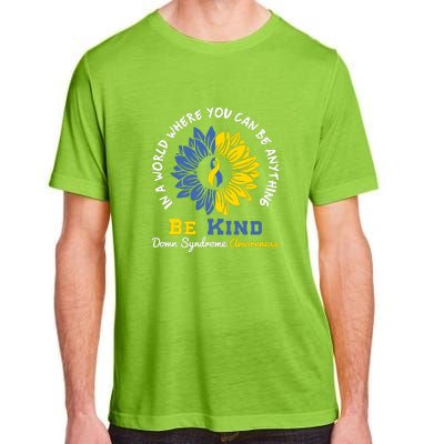 Sunflower Be Kind Down Syndrome Awareness Gift Adult ChromaSoft Performance T-Shirt