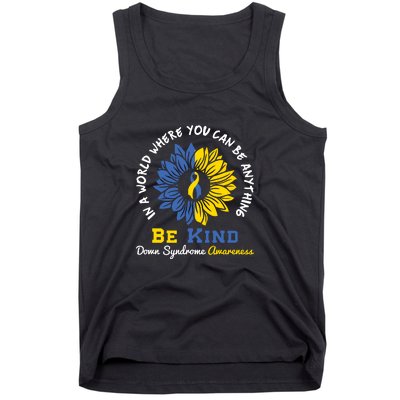 Sunflower Be Kind Down Syndrome Awareness Gift Tank Top