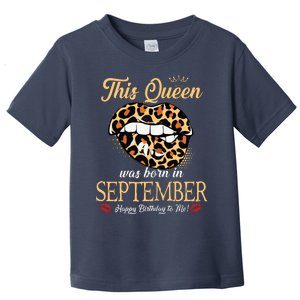 September Birthday Leopard Its My Birthday September Queen Toddler T-Shirt