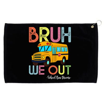 School Bus Last Day Of School Bus Driver Bruh We Out Gift Grommeted Golf Towel