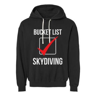 Skydiving Bucket List Check Skydiver Parachute Plane Jump Garment-Dyed Fleece Hoodie
