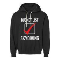 Skydiving Bucket List Check Skydiver Parachute Plane Jump Garment-Dyed Fleece Hoodie
